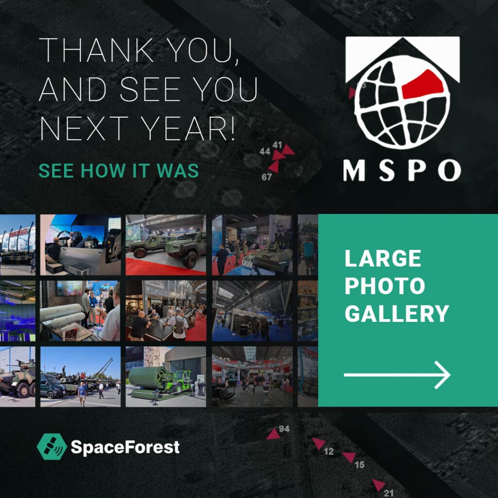 Thank You to the 32nd International Defence Industry Exhibition (#MSPO) - SpaceForest Highlights and Photos