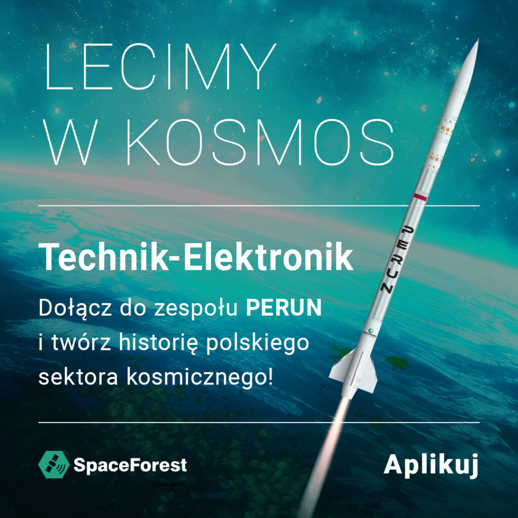 Oferta pracy na stanowisko Technik-Elektronik w SpaceForest – praca w branży technologii kosmicznych.