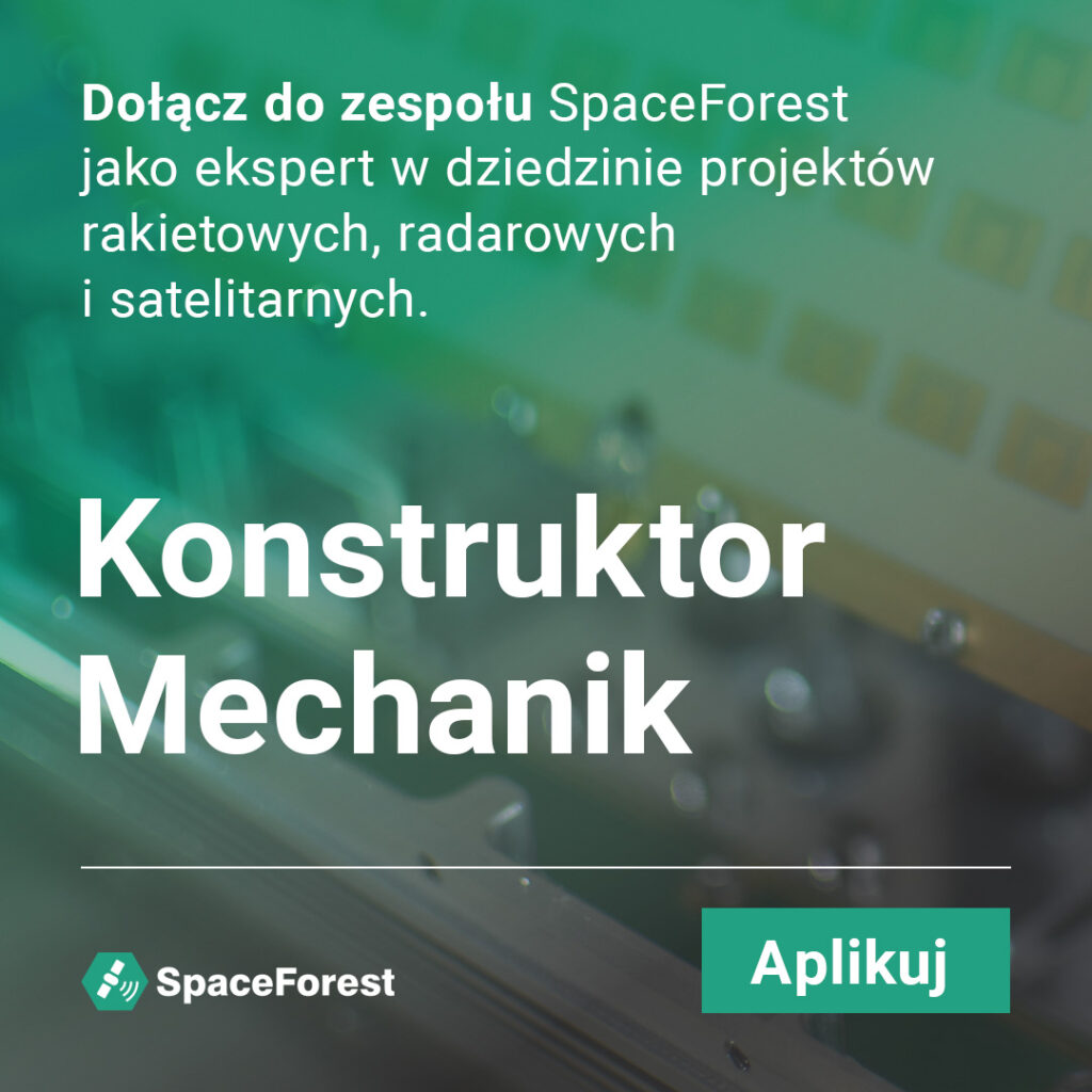 Oferta pracy dla Konstruktora Mechanika w SpaceForest – szczegóły dotyczące obowiązków, wymagań i warunków zatrudnienia.